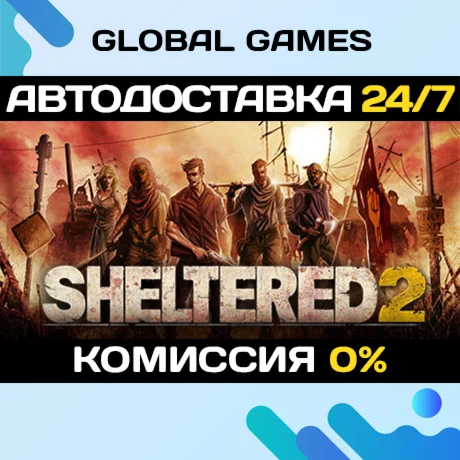 Sheltered 2Steam Ключ РФ+СНГ