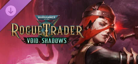 Warhammer 40,000: Rogue Trader Void Shadows - Ключ - РФ