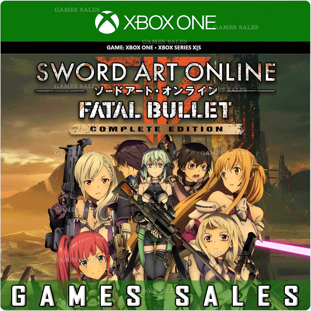 ✅SWORD ART ONLINE: FATAL BULLET COMPLETE EDITION XBOX🔑
