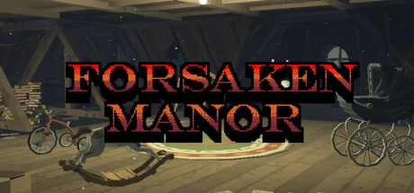 Forsaken Manor (STEAM KEY/GLOBAL)