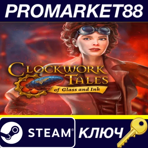 ⭐Clockwork Tales: of Glass and Ink Steam КЛЮЧ GLOBAL