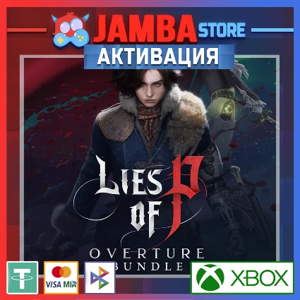 🌟 Lies Of P Overture | Активация Xbox