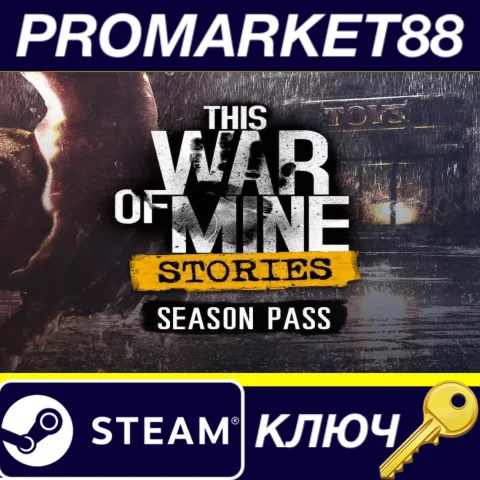 ⭐ This War of Mine: Stories - Season Pass Steam КЛЮЧ