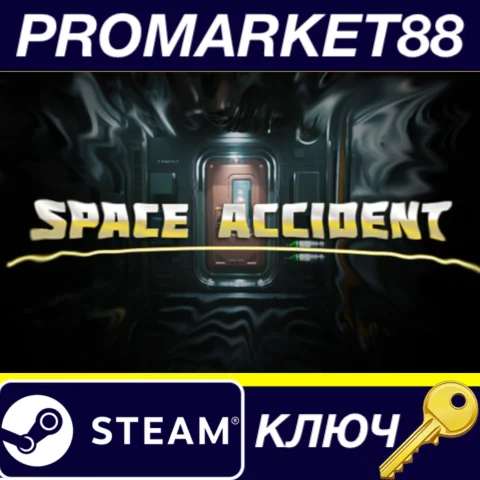 ⭐ SPACE ACCIDENT Steam КЛЮЧ  GLOBAL (NO TR)
