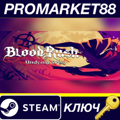 ⭐ BloodRush: Undying Wish Steam КЛЮЧ  GLOBAL (NO TR)