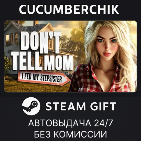 Don’t Tell Mom: I Fed My Stepsister ????STEAMRU+МИР