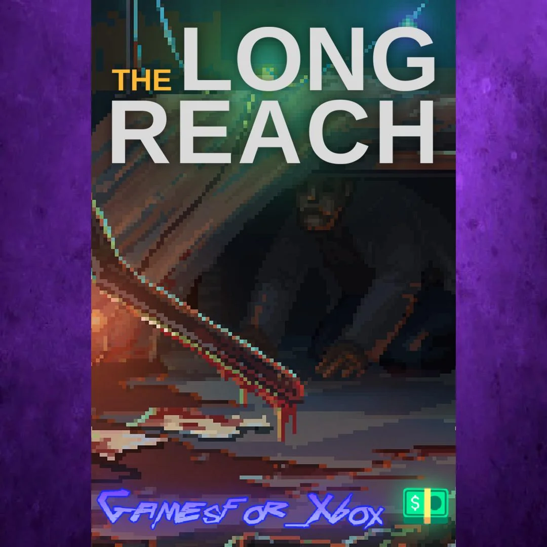 ️The Long Reach XBOX
