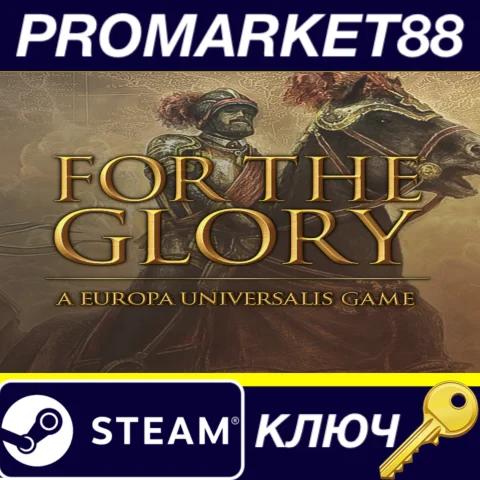 ⭐ For The Glory: A Europa Universalis Game Steam КЛЮЧ