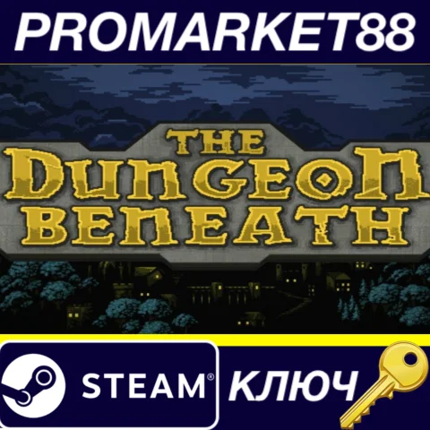 ⭐ The Dungeon Beneath Steam КЛЮЧ  GLOBAL