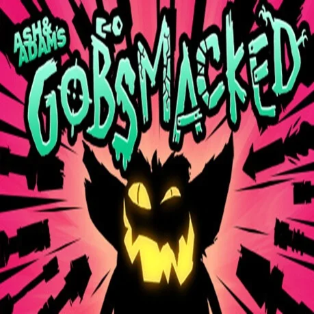 Ash & Adam's GOBSMACKED (Steam key / РФ+Весь Мир)
