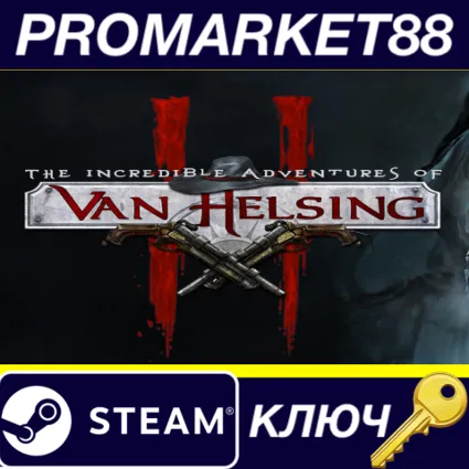 ⭐ The Incredible Adventures of Van Helsing II Steam КЛЮ