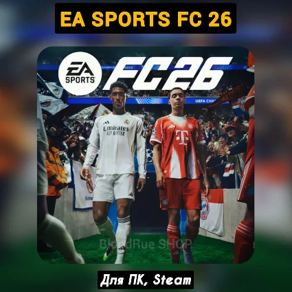 🔴 EA Sports FC 26 (+БОНУСЫ) +ПАТЧИ, Навсегда 🔴 STEAM