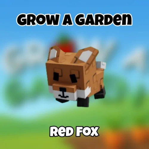 Grow a Garden > Red Fox