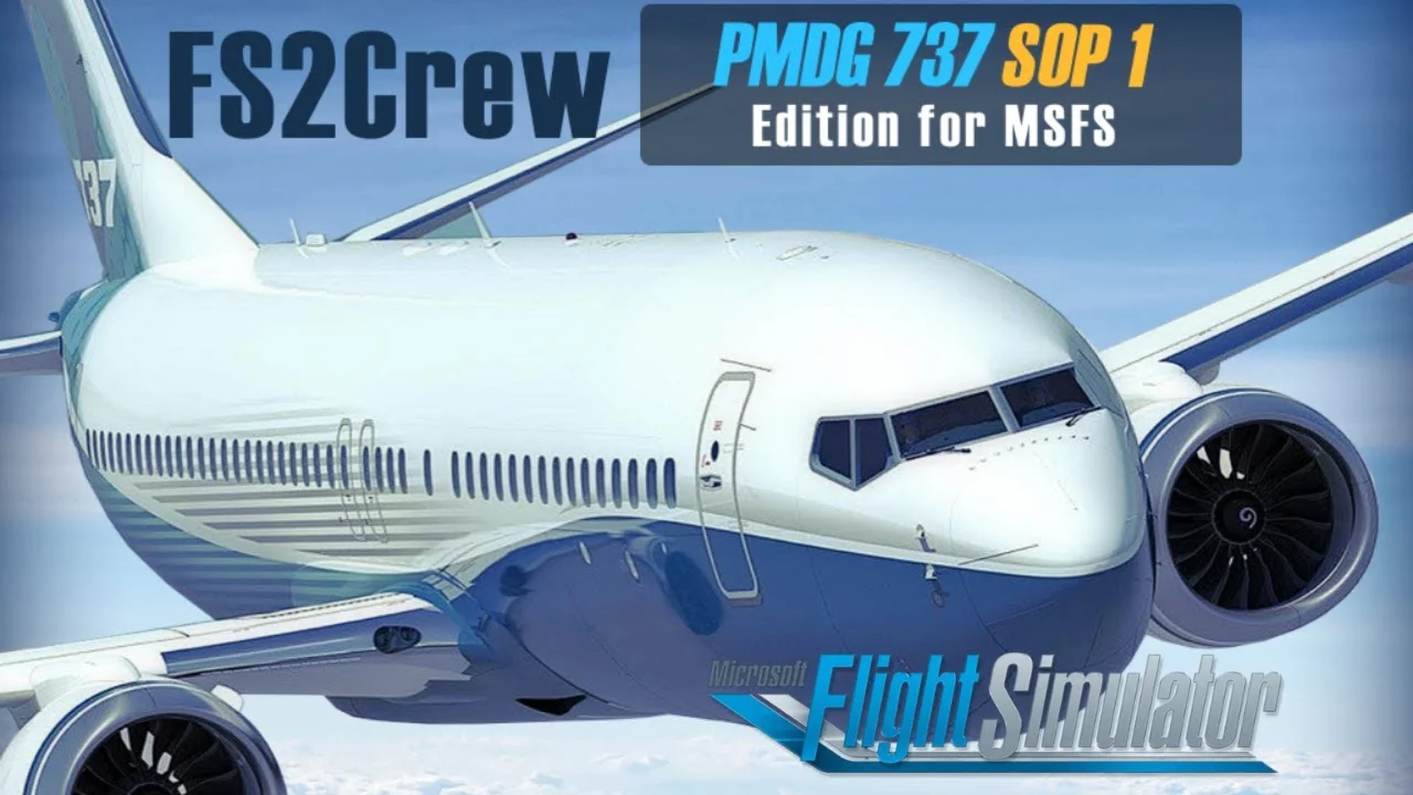 FS2Crew PMDG 737 SOP1 для MSFS 2020, 2024