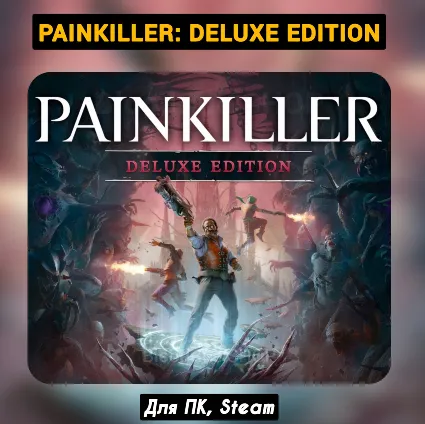 🔴 Painkiller: Deluxe (Все DLC) +ПАТЧИ, Навсегда 🔴 STEAM