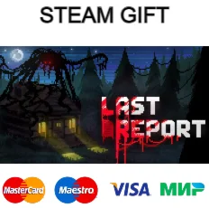 Last Report| steam RU/UA/KZ/CНГ
