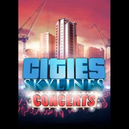 Cities: Skylines - Concerts (DLC) Steam Key GLOBAL