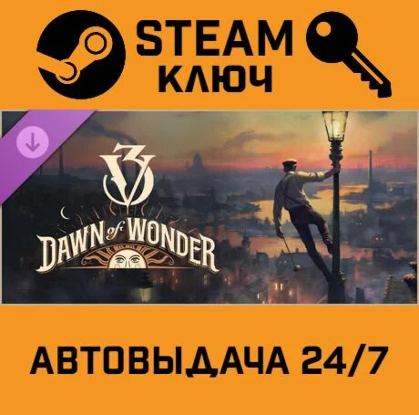Victoria 3: Dawn of Wonder. STEAM-ключ (Global)