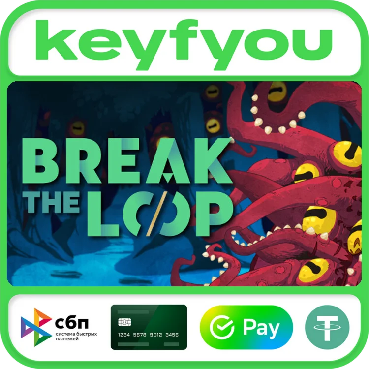 Break the Loop / STEAM КЛЮЧ 