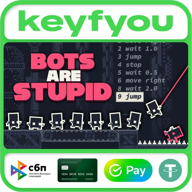 Bots Are Stupid / STEAM КЛЮЧ