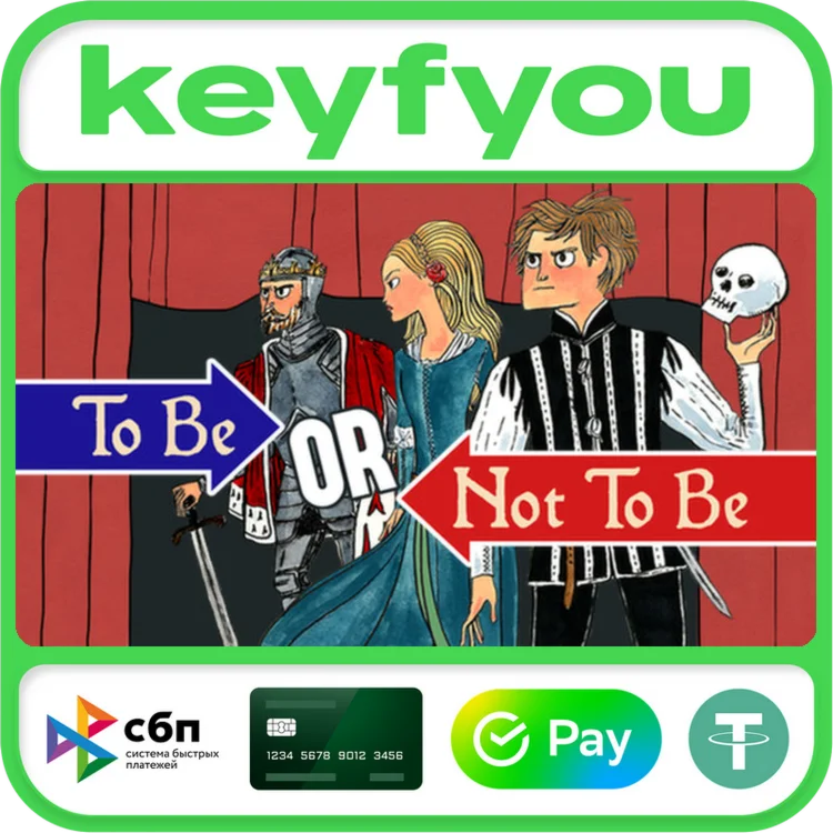To Be or Not To Be / STEAM GLOBAL КЛЮЧ 