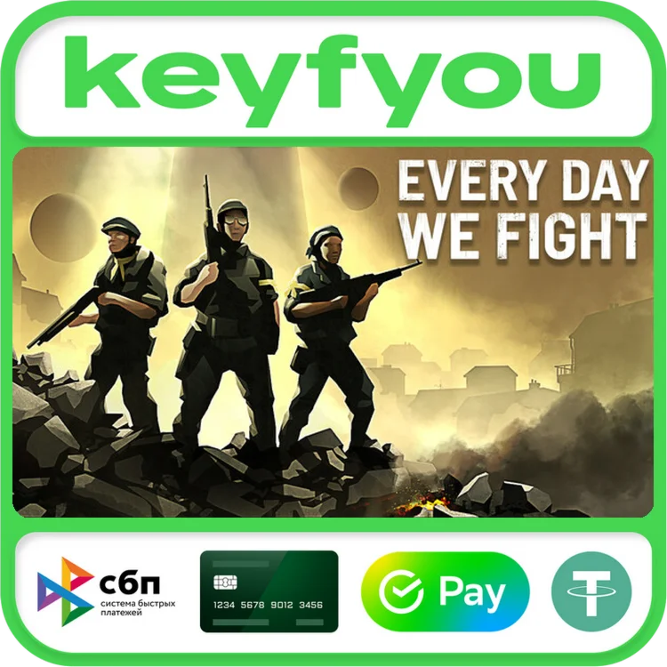 Every Day We Fight / STEAM КЛЮЧ 