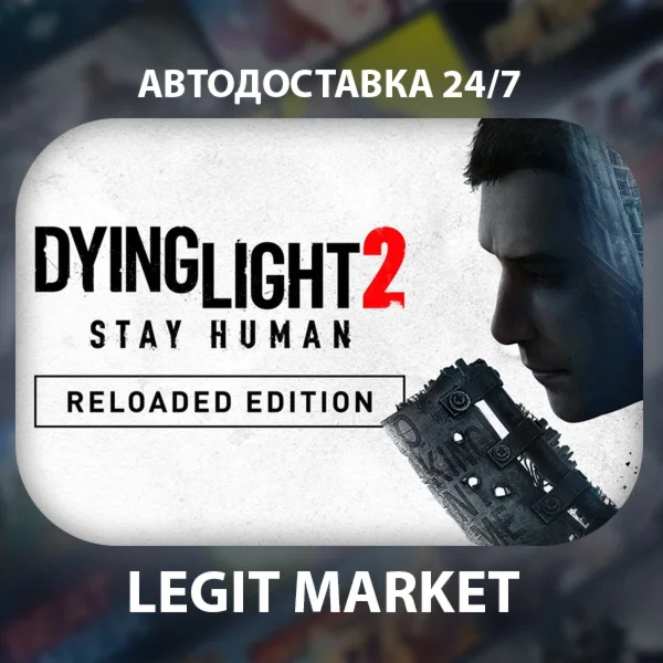 Dying Light 2: Reloaded Edition / Steam АВТО / РУ + МИР