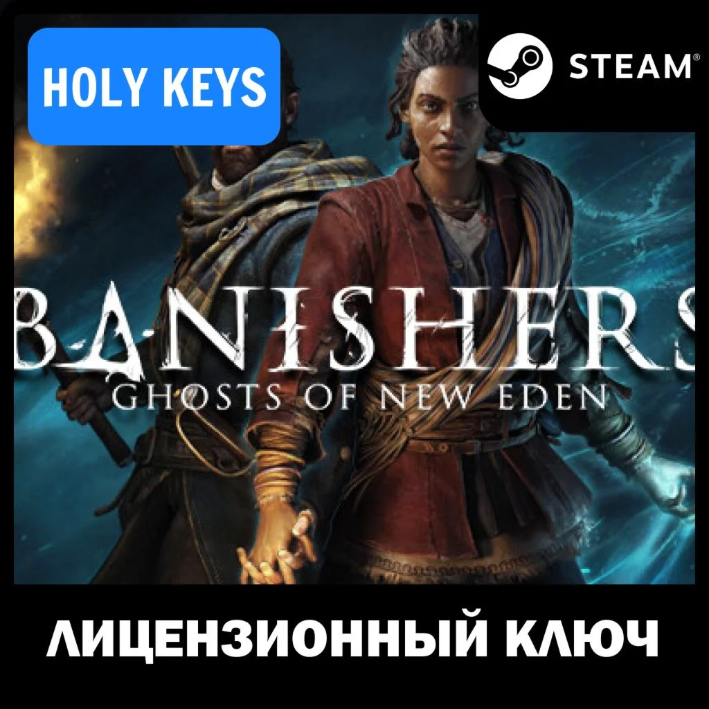 Banishers: Ghosts of New Eden STEAM КЛЮЧ РФ+МИР