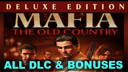 MAFIA: THE OLD COUNTRY・DELUXE ・ВСЕ DLC・STEAM・НА 90 ДН