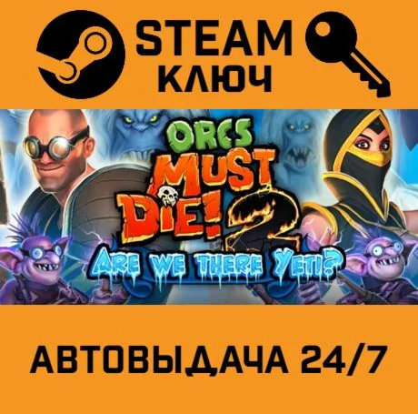 Orcs must Die! 2 - Are We There Yeti? DLC. STEAM-ключ