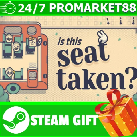 ️ВСЕ СТРАНЫ+РОССИЯ Is This Seat Taken? STEAM GIFT