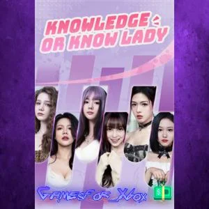 ️Knowledge, or know Lady XBOX