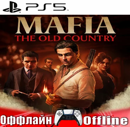 🎮 Mafia: The Old Country (PS5/RUS) Оффлайн ⭕️