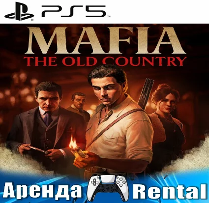 🎮 Mafia: The Old Country (PS5/RUS) Аренда 🔰