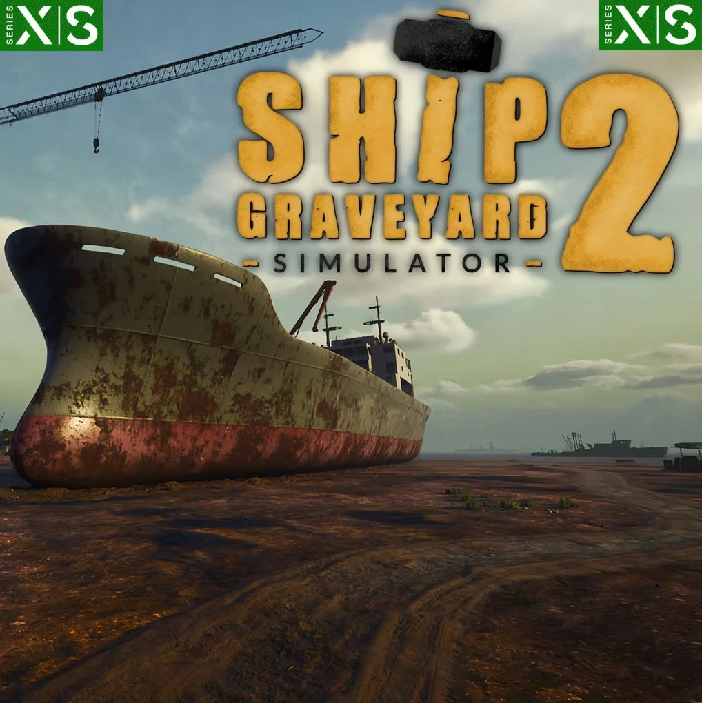  Ship Graveyard Simulator 2 XBOX SERIES X|S Ключ