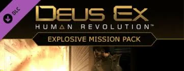 Deus Ex: Human Revolution - Explosion Pack DLC МИРОВОЙ