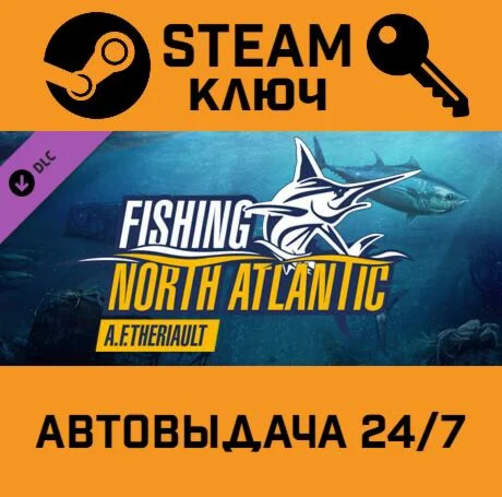 Fishing: North Atlantic - A.F. Theriault DLC. STEAM