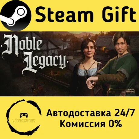  Noble Legacy ???? Steam Gift РФ/КЗ/др.  Автодоставка
