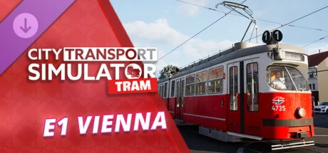 City Transport Simulator - Tram DLC: E1 Vienna Steam RU