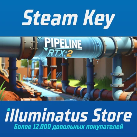 PIPELINE RTX: 2 | Steam Ключ GLOBAL