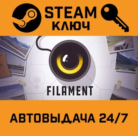 Filament. STEAM-ключ (Global)