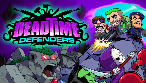 【Deadtime Defenders】Fresh New