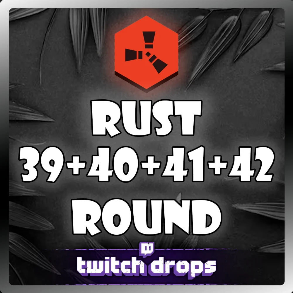 39+40+41+42 ROUND | TWITCH DROPS | 41 СКИН | RUST