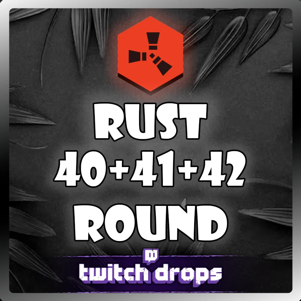 40+41+42 ROUND | TWITCH DROPS | 34 СКИНА | RUST