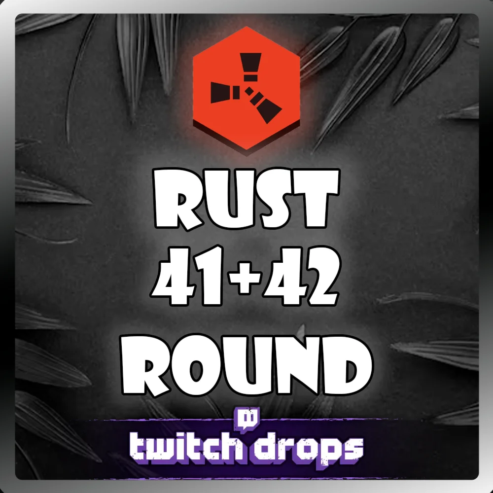 41+42 ROUND | TWITCH DROPS | 20 СКИНОВ | RUST