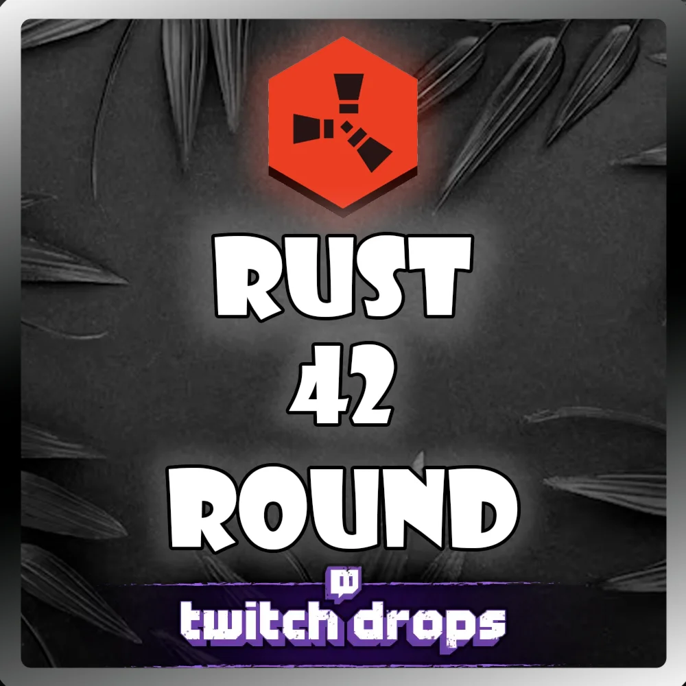 42 ROUND | TWITCH DROPS | 14 СКИНОВ | RUST