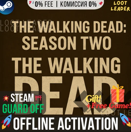 The Walking Dead + Season 2 / Steam /Offline +Gift