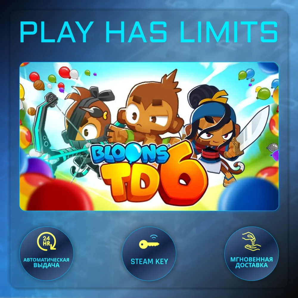 Bloons TD 6 КЛЮЧ STEAM Global + РФ
