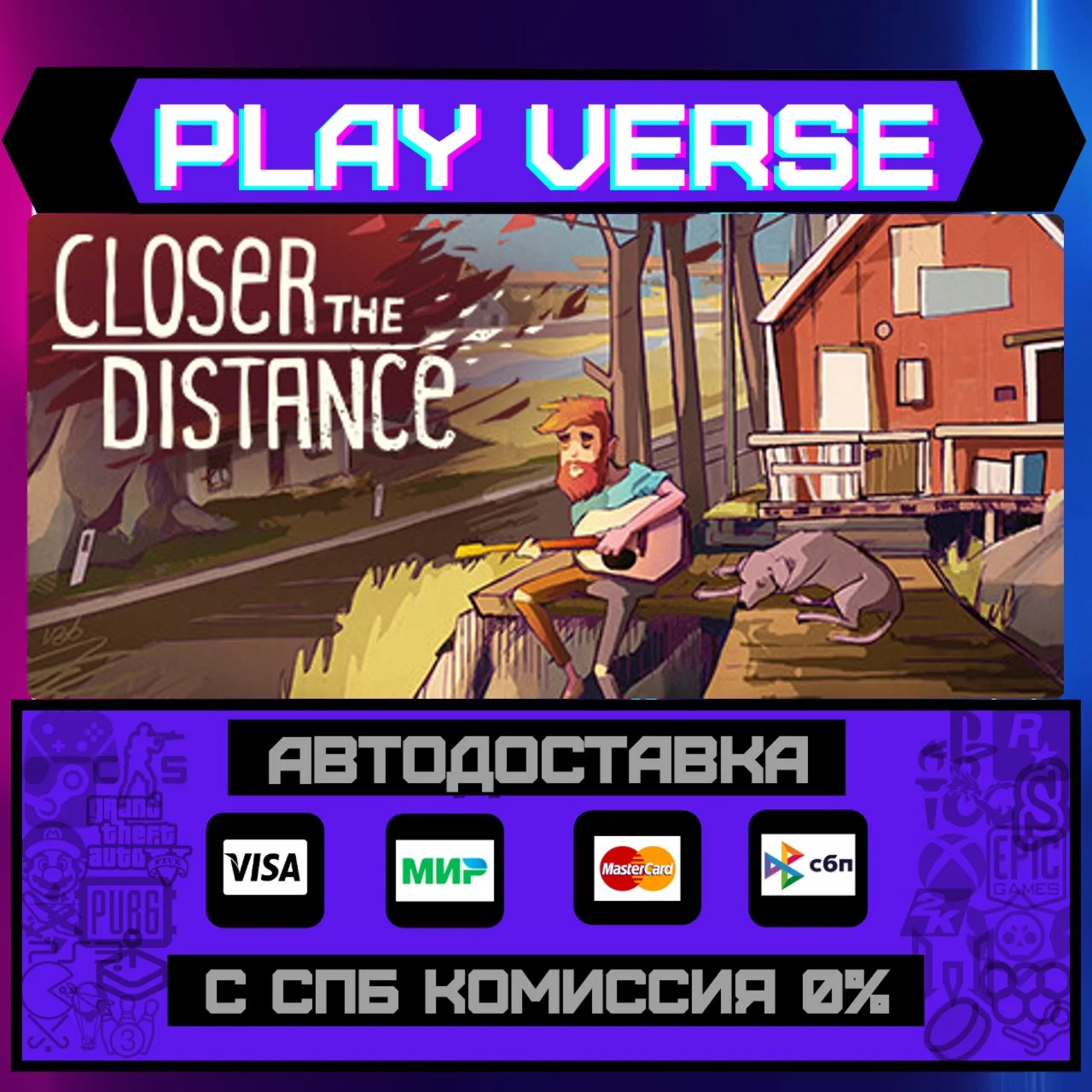 Closer the DistanceАВТОВЫДАЧАSTEAM GIFT