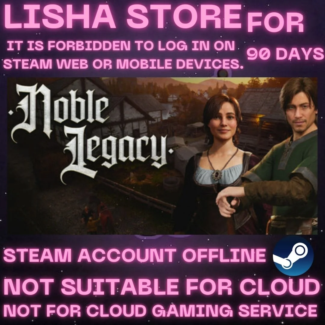 Noble Legacy Стим Оффлайн На 90 дней